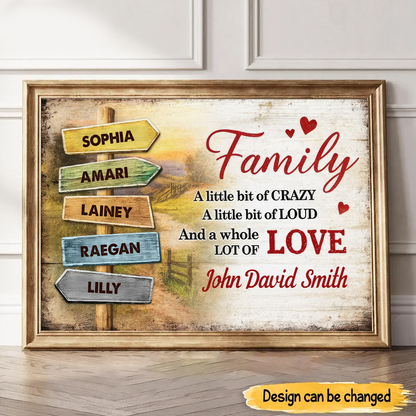 Custom Family A Little Bit Crazy Whole Lot of Love, Poster Heartwarming Gift for Parents Grandparents