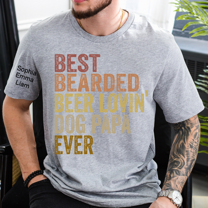 Personalized Dog Papa Shirt, Best Bearded Beer Lovin' Dad Grandpa T-Shirt with Kids Names, Funny Fathers Day Birthday Gift for Men