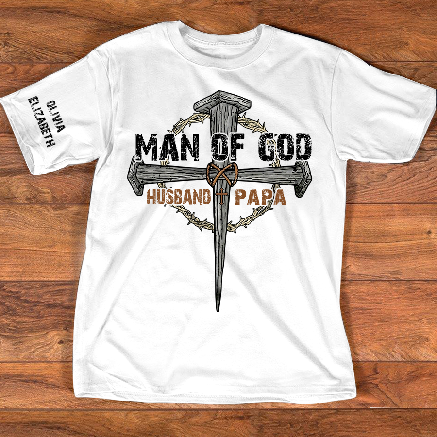 Personalized Man of God Shirt with Custom Kids Names on Sleeve, Christian Papa Shirt, Husband Faith Cross T Shirt, Religious Father's Day Gift for Dad Grandpa