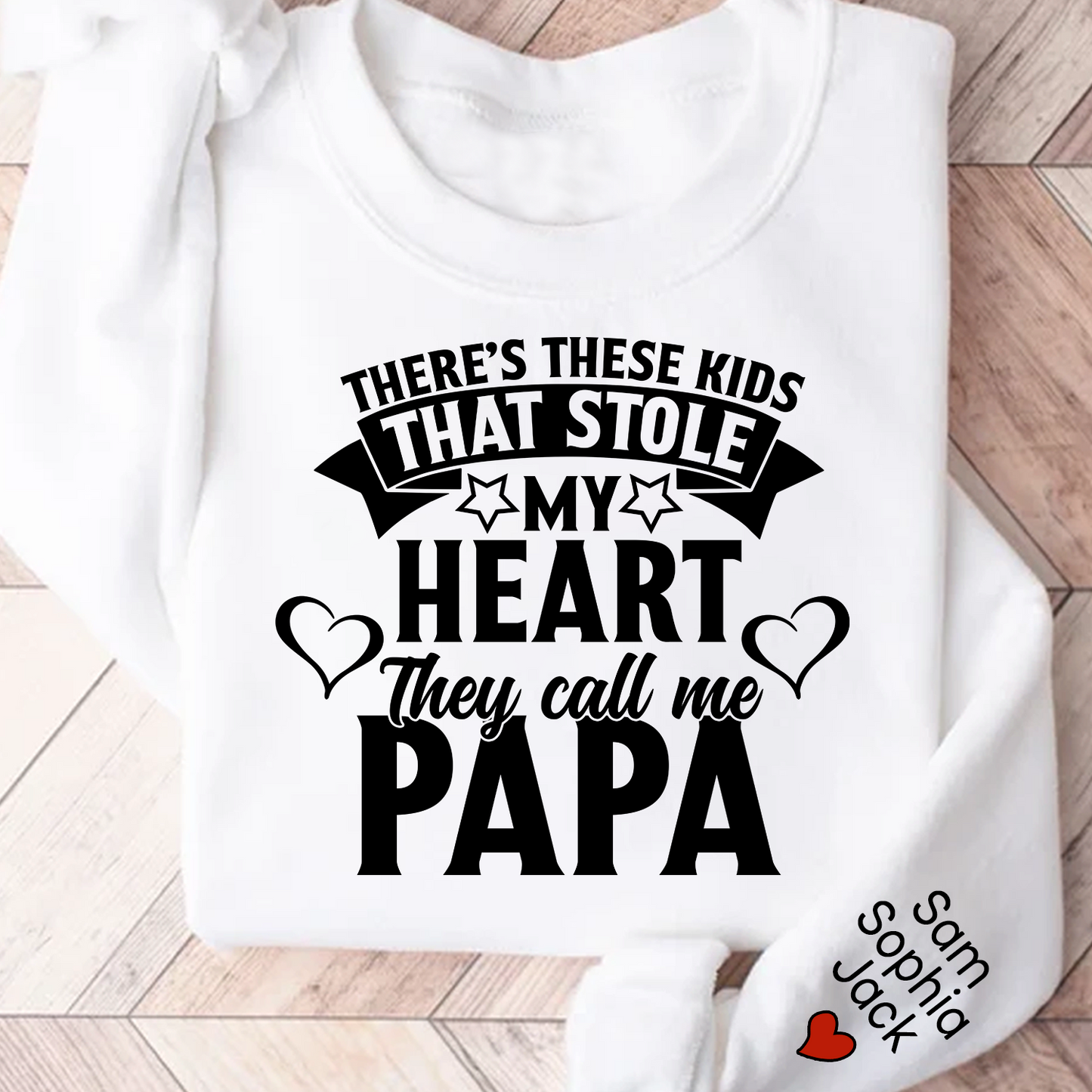 There's These Kids That Stole My Heart They Call Me Papa 2023 Sweatshirt