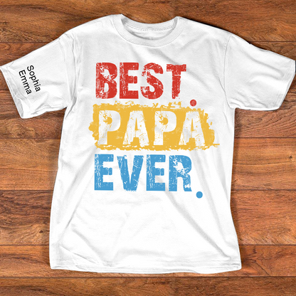 Personalized Best Papa Ever T-Shirt, Custom Dad Shirt with Kids Names Option, Fathers Day Birthday Gift, Family Celebration Shirt, Colorful Design