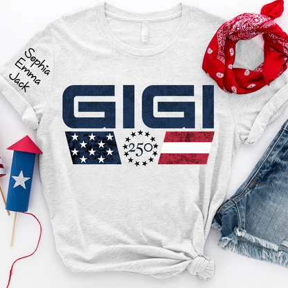 Personalized Grandma Gigi Mimi Nana Shirt Custom Kids Names Sleeve, U.S. 250th Anniversary Patriotic Flag 4th of July Family, Gift For Mother's Day Birthday