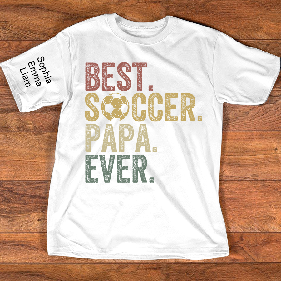 Personalized Best Soccer Papa Ever Shirt, Custom Kids Names Sleeve, Soccer Dad Grandpa Shirt for Father’s Day Birthday